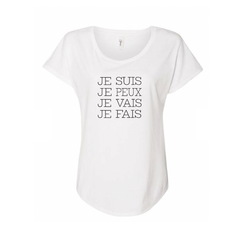 Je Suis Je Peux Je Vais Je Fais Next Level Dolman Short Sleeve Tee Shirt (limited edition)