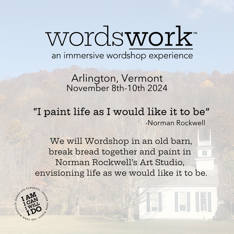 Three day Wordswork retreat in Arlington, VT