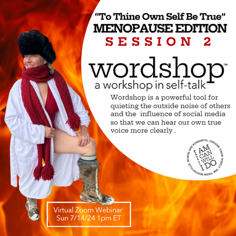 To Thine Own Self Be True - Menopause Edition Session 2