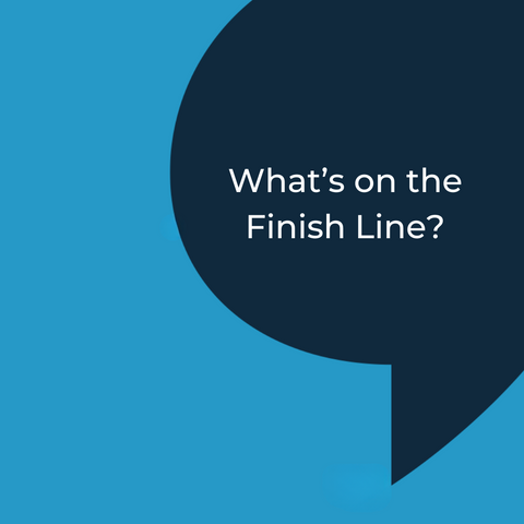 What's on the Finish Line?